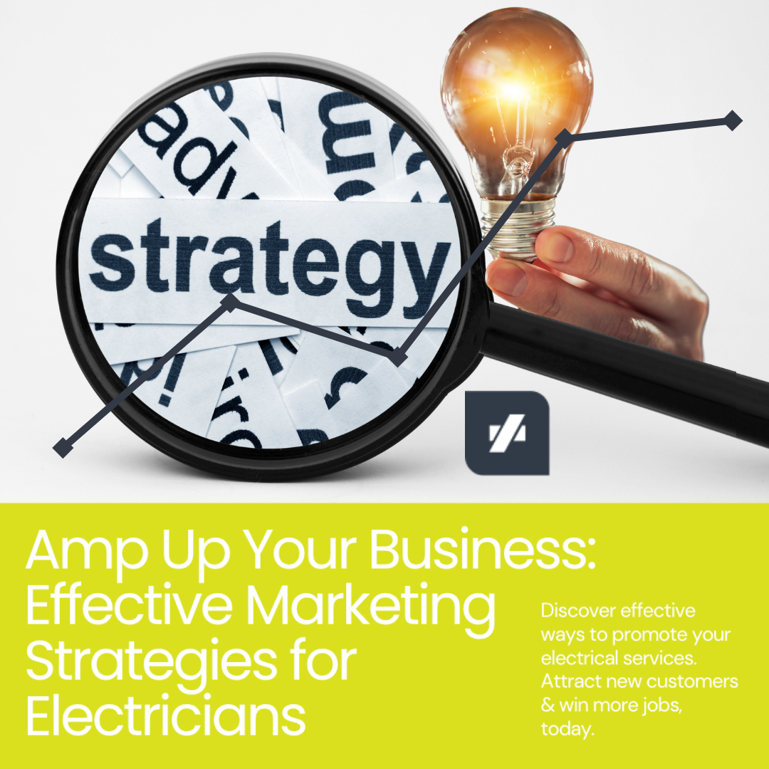 Amp Up Your Business: Effective Marketing Strategies for Electricians